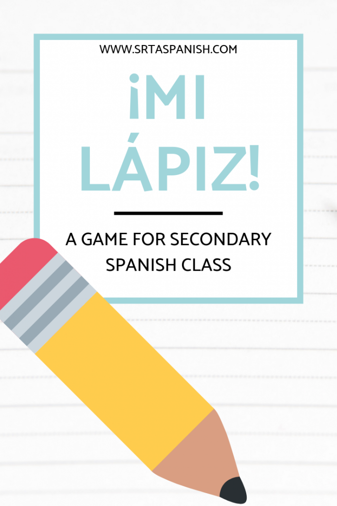 No Tech Games for the Spanish Classroom - Number  4. Mi Lápiz