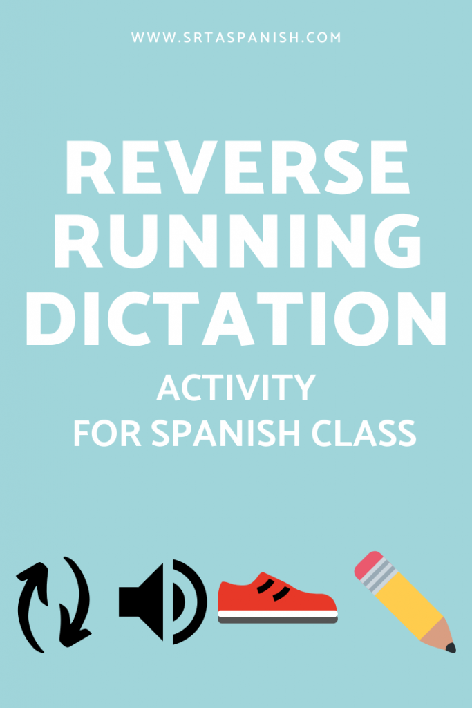 No Tech Games for the Spanish Classroom - Number 7. Reverse running dictation