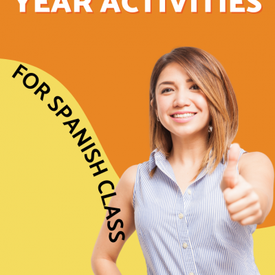 5 End of the Year Activities for Spanish Class