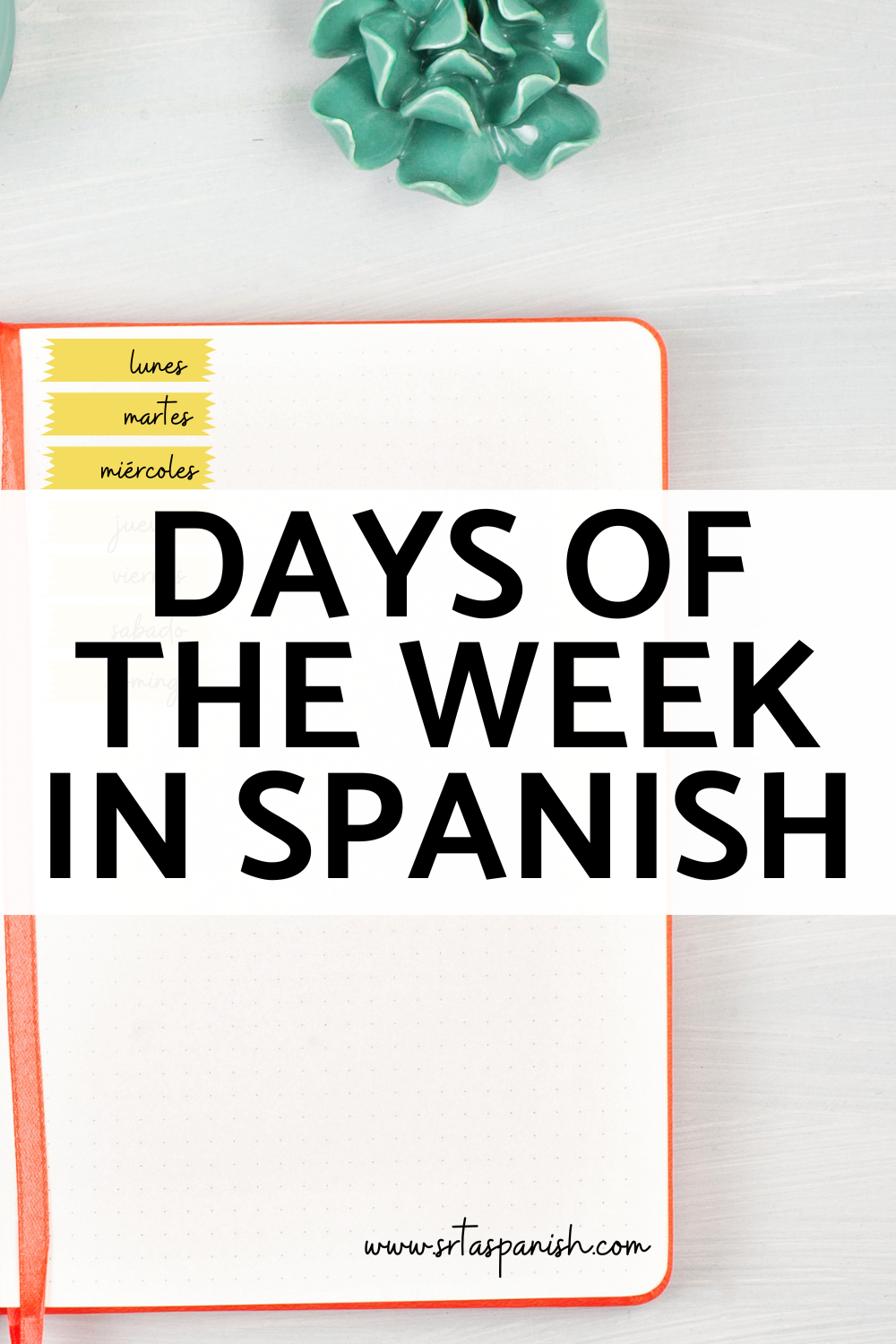 Days of the Week in Spanish -- an Easy Way to Learn All the Days in Spanish