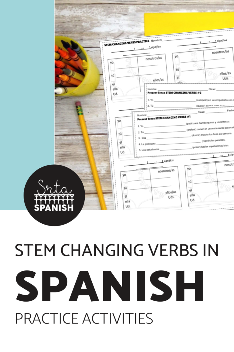 Stem Changing Verbs Spanish Practices - Srta Spanish