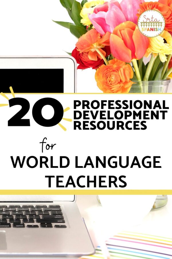 Professional Development for World Language Teachers - Srta Spanish