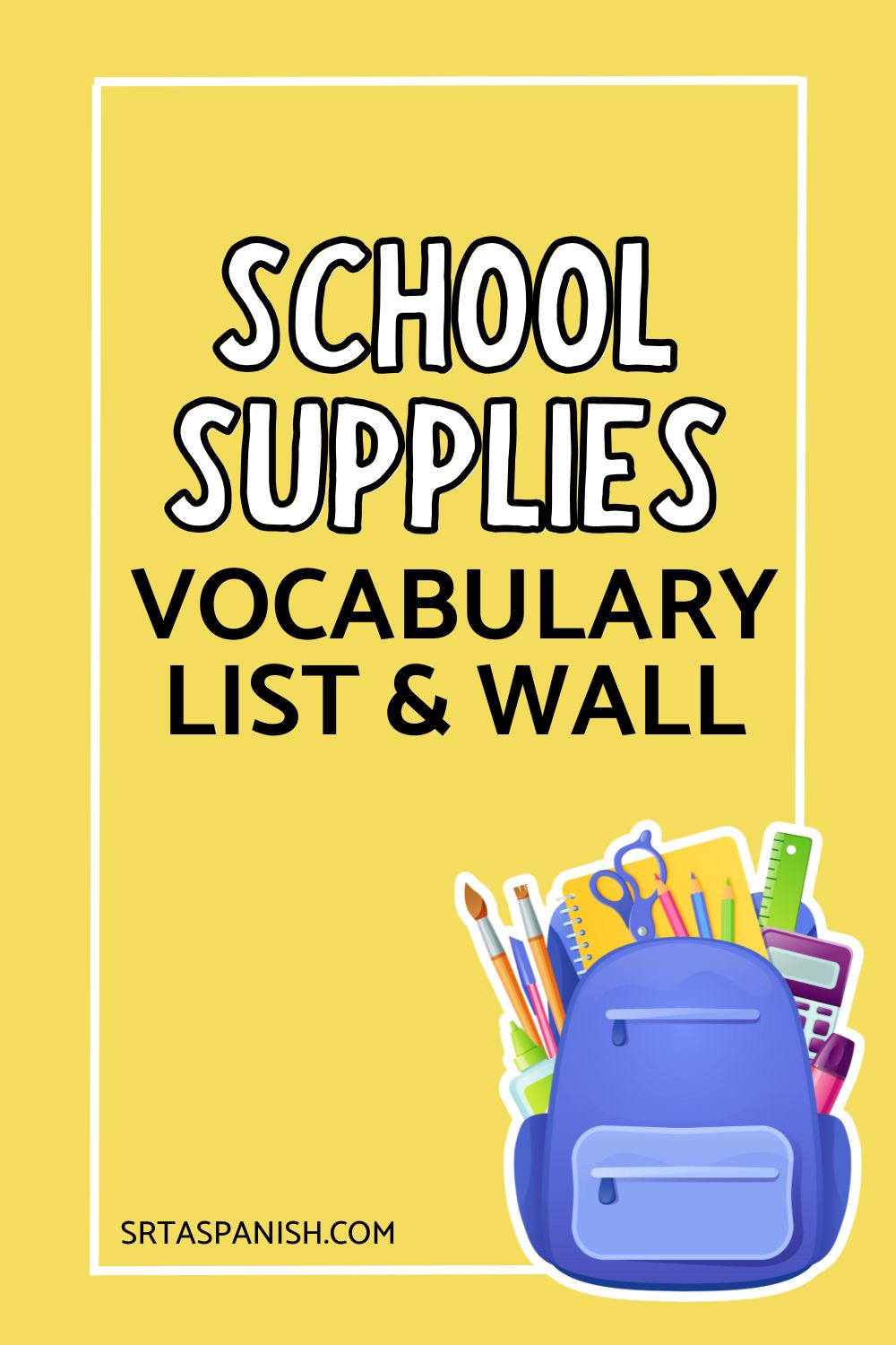 learn-school-supplies-words-in-spanish-vocabulary-list-srta-spanish