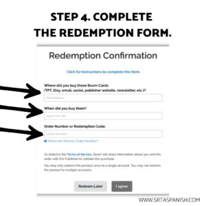 Image shows the fourth step of redeeming Boom Cards purchased on TPT - completing the redemption form