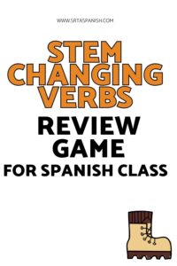 Pinterest pin with title "Stem Changing Verbs Spanish Review Game"