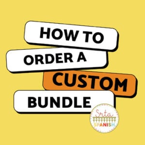 How to Order a Custom Bundle from SrtaSpanish