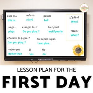 1st Day of Spanish Class First Day of School Activities Spanish 1 Lesson Plans