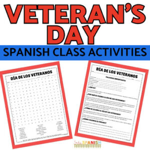 Día de los Veteranos Veteran's Day in Middle & High School Spanish Class Packet