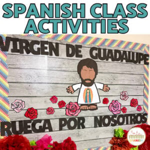 Virgen de Guadalupe & St. Juan Diego Feast Day Celebrations in Spanish Class