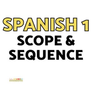 Spanish 1 Curriculum: Unit Plans Scope & Sequence