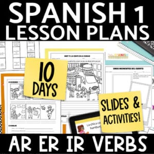 Regular Present Tense AR ER IR Verbs Spanish 1 Lessons Worksheets & Daily Slides